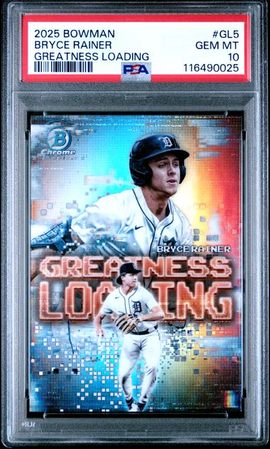 2025 BOWMAN GREATNESS LOADING #GL5 BRYCE RAINER